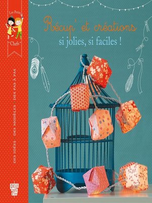cover image of Récup' et créations, si jolies, si faciles !